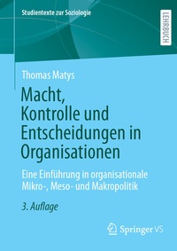 Abbildung von: Macht, Kontrolle und Entscheidungen in Organisationen - Springer VS