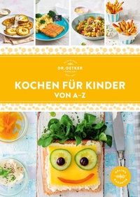Enlarge image Cover: Kochen für Kinder von A-Z - Dr. Oetker - ein Verlag der Edel Verlagsgruppe