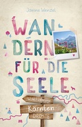 Abbildung von: Kärnten. Wandern für die Seele - Droste Verlag GmbH