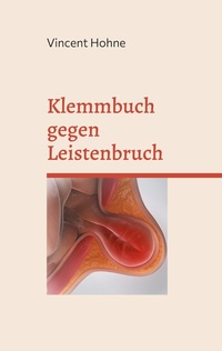 Abbildung von: Klemmbuch gegen Leistenbruch - BoD - Books on Demand