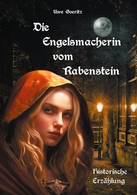Abbildung von: Die Engelsmacherin vom Rabenstein - BoD - Books on Demand