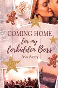 Cover: Coming Home for my forbidden Boss - Tolino Media