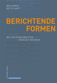 Abbildung von: Berichtende Formen - Schwabe Verlagsgruppe AG Schwabe Verlag