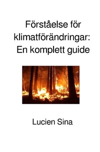 Abbildung von: Förståelse för klimatförändringar: En komplett guide - epubli