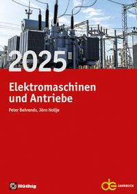 Abbildung von: Jahrbuch für Elektromaschinenbau + Elektronik / Jahrbuch für Elektromaschinen und Antriebe 2025 - Hüthig