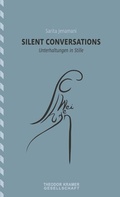 Cover: silent conversations / Unterhaltungen in Stille - Theodor Kramer Gesellschaft