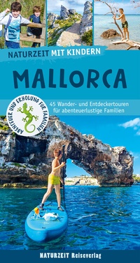 Abbildung von: Naturzeit mit Kindern: Mallorca - Naturzeit Reiseverlag