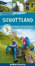 Cover: Naturzeit mit Kindern: Schottland - Naturzeit Reiseverlag