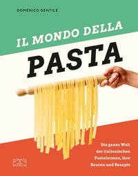 Abbildung von: Il mondo della Pasta - ZS Verlag
