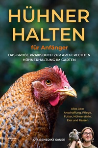 Abbildung von: Hühner halten für Anfänger - Eulogia Verlags GmbH
