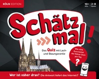 Abbildung von: Schätz mal! Köln Edition - SMV Schätz mal Verlag GmbH