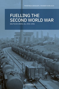 Enlarge image Cover: Fueling the second world war - Societäts-Verlag