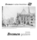 Abbildung von: Bremen gestern 2026 - m + m Verlag