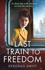 Cover: Last Train to Freedom - HQ Digital
