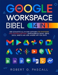 Abbildung von: Die Google-Workspace-Bibel - Robert G. Pascall