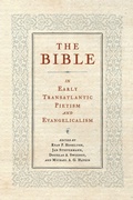 Cover: The Bible in Early Transatlantic Pietism and Evangelicalism - Pennsylvania State University Press