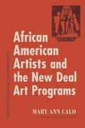 Cover: African American Artists and the New Deal Art Programs - Pennsylvania State University Press