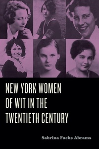 Abbildung von: New York Women of Wit in the Twentieth Century - Pennsylvania State University Press