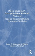 Cover: Black American's Strengths-Based Cultural Practices - Routledge