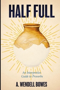 Enlarge image Cover: Half Full - Foundry Publishing