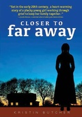 Cover: Closer to Far Away - Red Deer Press