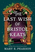 Cover: The Last Wish of Bristol Keats - Tor Bramble