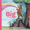 Cover: Dream Big Little One - Cornish Books