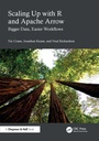 Cover: Scaling Up with R and Apache Arrow - Chapman & Hall/CRC