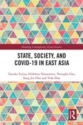 Cover: State, Society, and Covid-19 in East Asia - Routledge
