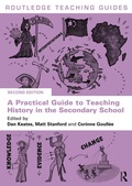 Cover: A Practical Guide to Teaching History in the Secondary School - Routledge