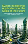 Cover: Swarm Intelligence Applications for the Cities of the Future - CRC Press