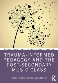 Abbildung von: Trauma-Informed Pedagogy and the Post-Secondary Music Class - Routledge
