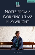 Cover: Notes from a Working-Class Playwright - Methuen Drama