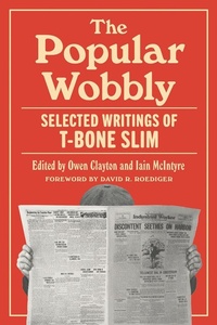 Enlarge image Cover: The Popular Wobbly - University of Minnesota Press