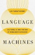 Cover: Language Machines Volume 74 - University of Minnesota Press