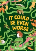 Cover: It Could Be Even Worse - Candlewick Press,U.S.