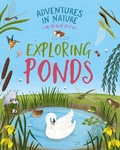 Cover: Adventures in Nature: Exploring Ponds - Wayland