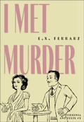 Cover: I Met Murder - Felony & Mayhem Press