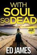 Cover: With Soul So Dead - Grey Dog Books