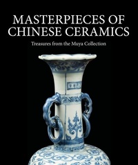 Abbildung von: Masterpieces of Chinese Ceramics - Unicorn Publishing Group