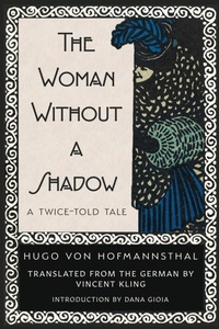 Enlarge image Cover: The Woman Without a Shadow - Wiseblood Books