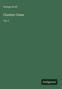 Enlarge image Cover: Clumber Chase - Antigonos Verlag