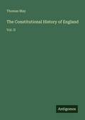 Cover: The Constitutional History of England - Antigonos Verlag