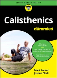Abbildung von: Calisthenics für Dummies - Wiley-VCH