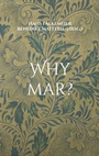 Cover: Why mar? - BoD - Books on Demand