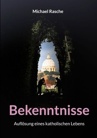 Abbildung von: Bekenntnisse - BoD - Books on Demand