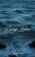 Cover: Ewig Leben - BookRix