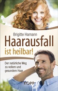 Cover: Haarausfall ist heilbar! - Kopp Verlag