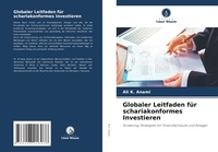 Abbildung von: Globaler Leitfaden fuer schariakonformes Investieren - Verlag Unser Wissen