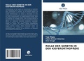Cover: Rolle Der Genetik in Der Kieferorthopaedie - Verlag Unser Wissen